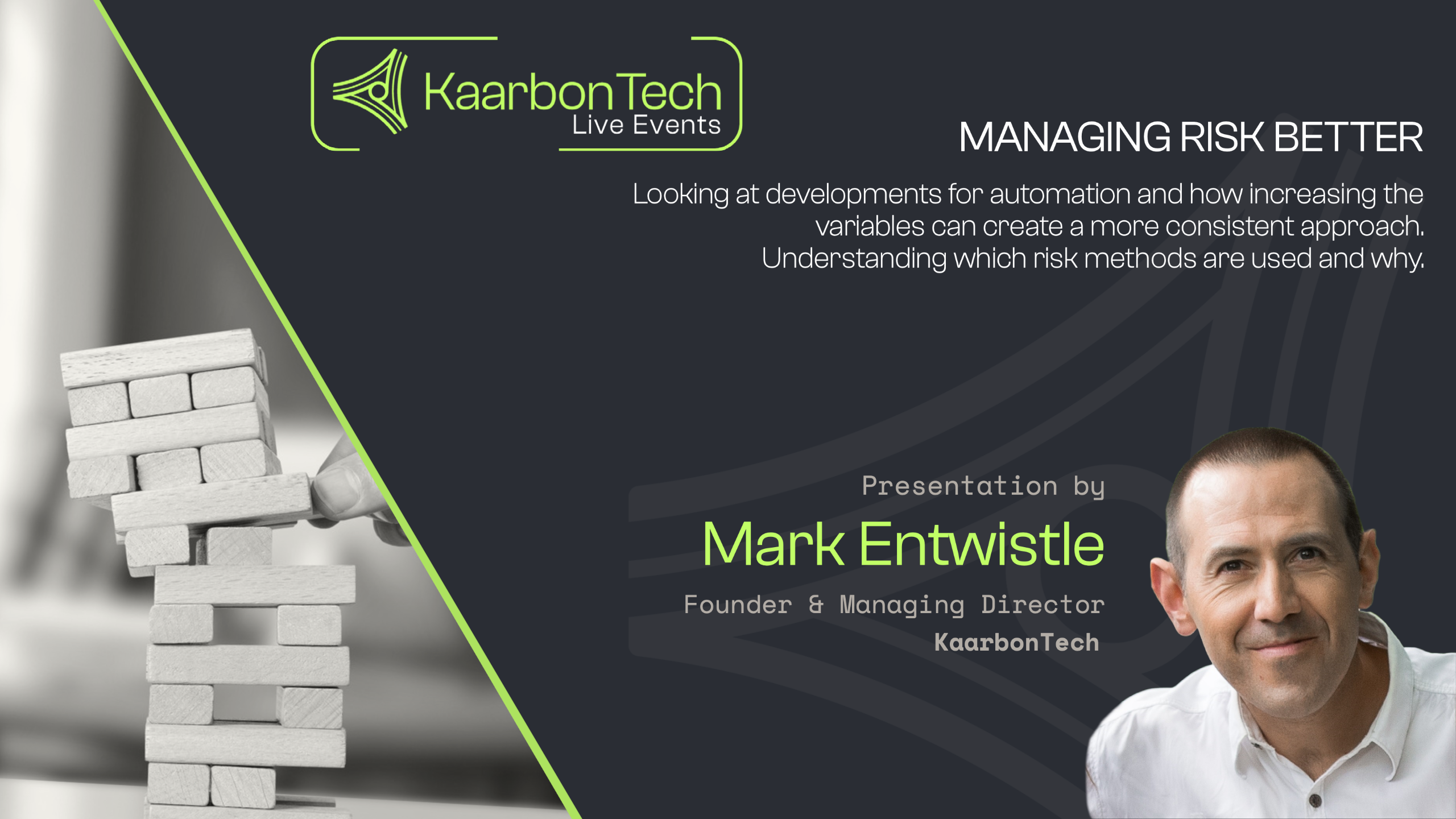 Mark Entwistle - Managing Risk Better | KaarbonTech